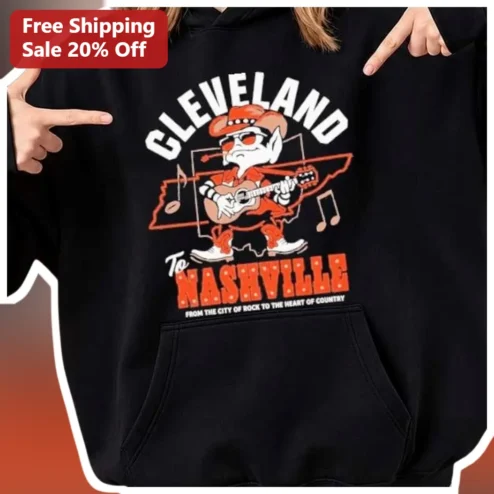 Cleveland To Nashville City Of Rock Heart Of Country Hoodie