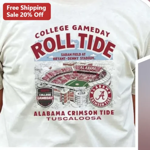 College GameDay Roll Tide Alabama Crimson Tide Tee Tuscaloosa Bryant-Denny Stadium Fan Shirt