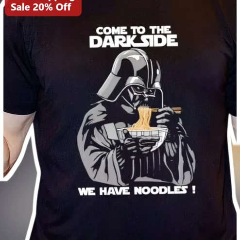 Come to the Darkside We Have Noodles Funny Star Wars Parody Tee