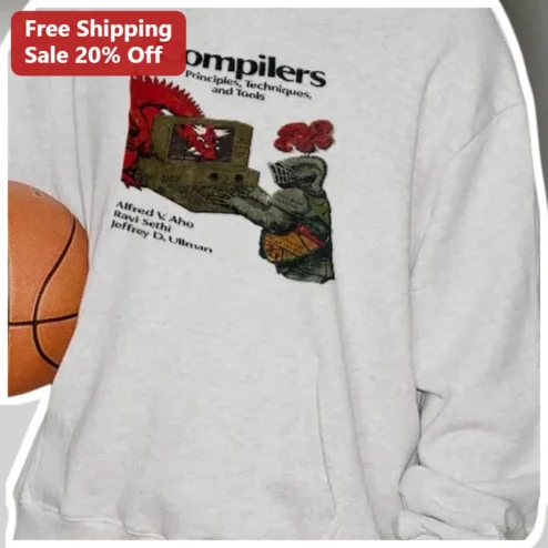 Compilers Principles Techniques and Tools Dragon Book Sweatshirt Computer Science Student Gift