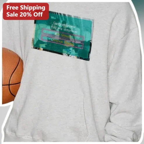 Congratulations! You Are Victorious! Video Game Mission Complete Sweatshirt