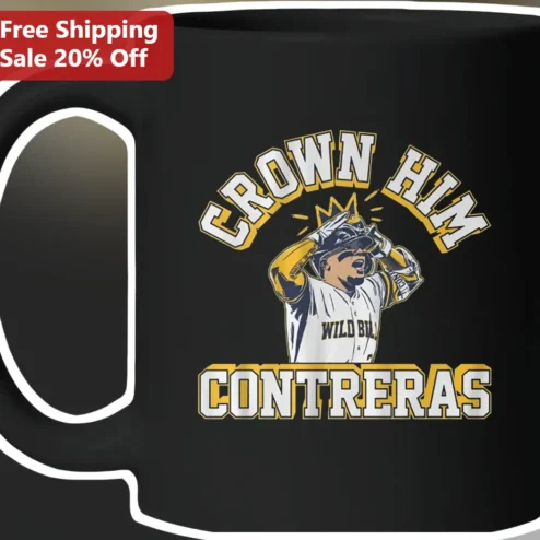Crown Him Contreras Mug William Contreras Milwaukee Brewers Baseball Fan Gift Coffee Cup