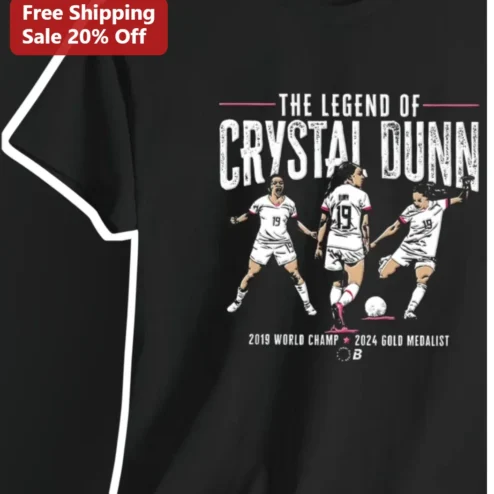 Crystal Dunn Legend Tee 2019 World Champ 2024 Gold Medalist USWNT Soccer Fan Gift