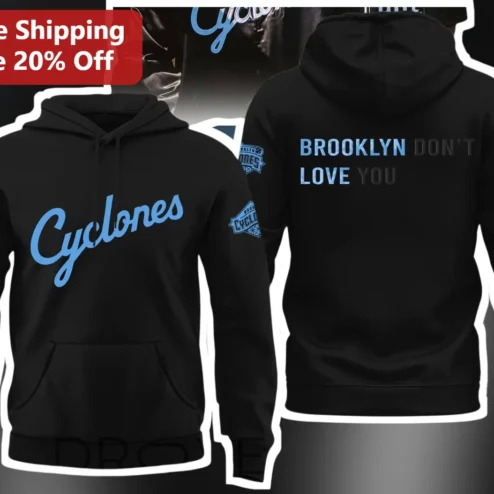 Cyclones Brooklyn Don't Love You Hoodie Black Pullover Minor League Baseball Fan Gift