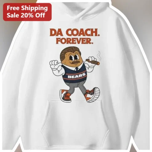 DA COACH FOREVER Hoodie Mike Ditka Tribute Bears Legend Pullover
