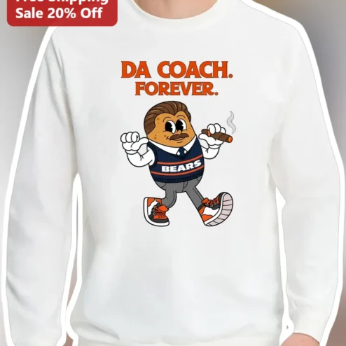 DA COACH FOREVER Mike Ditka Tribute Sweatshirt Chicago Bears Memorial Apparel