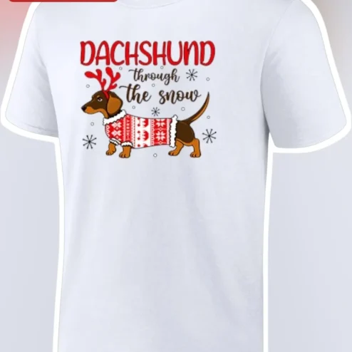 Dachshund Through The Snow Tee Christmas Holiday Graphic Shirt for Dog Lovers