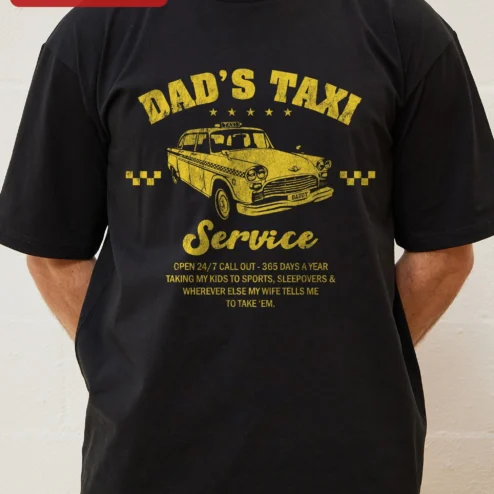 Dad's Taxi Service Open 24/7 Funny Dad Tee Taking Kids To Sports Sleepovers Gift For Father