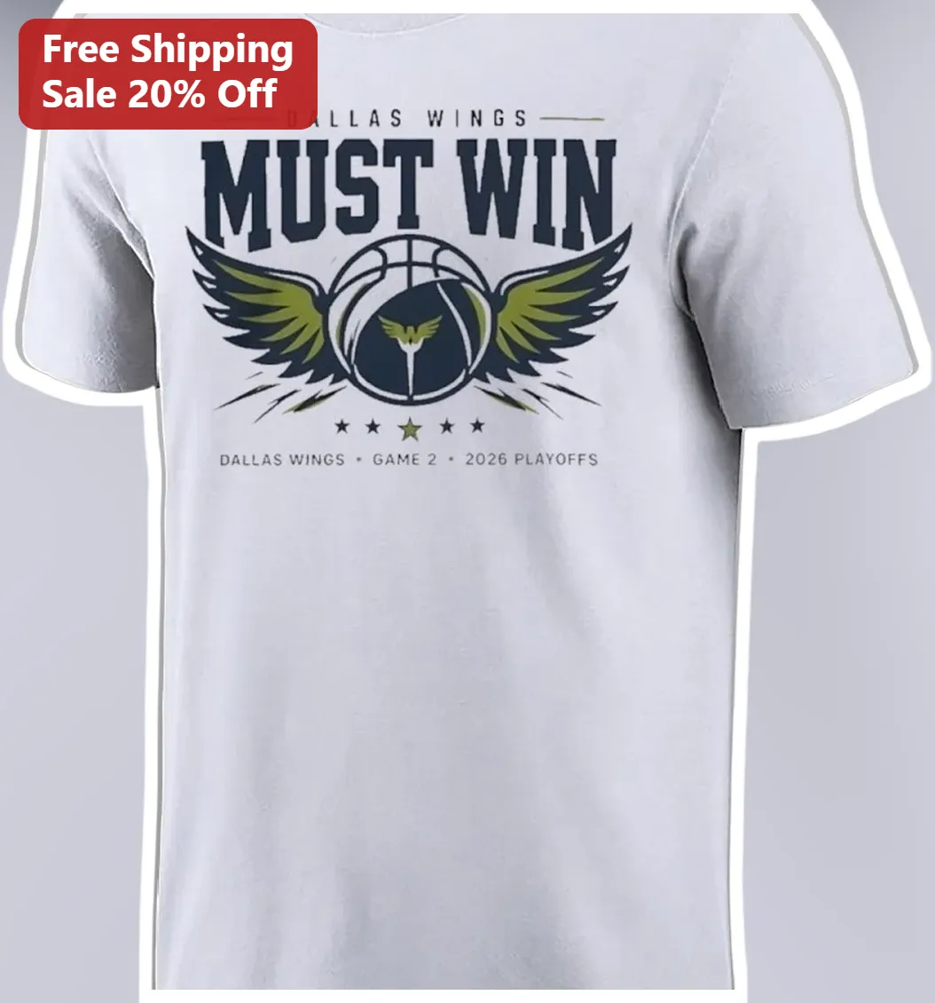 Dallas Wings Must Win Tee WNBA Playoffs Game Day Apparel for Fans
