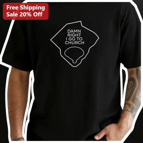 Damn Right I Go To Church Tee Christian Baseball Faith Humor Shirt for Men