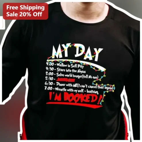 Dark Humor Existential Schedule Long Sleeve Tee Funny Self Pity Gift