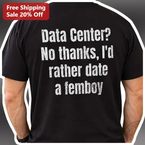 Data Center? No Thanks, I'd Rather Date a Lambboy Tee Funny Tech Humor Graphic Shirt