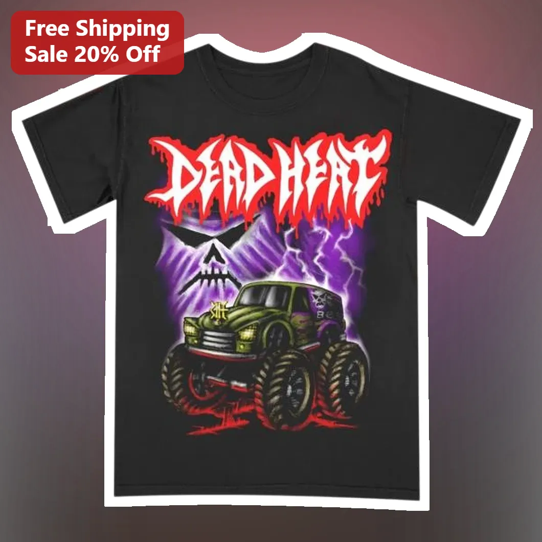 Dead Heat Hardcore Punk Band Merch Tee Monster Truck Graphic Shirt