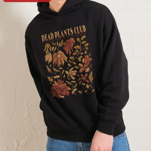 Dead Plants Club Always Forgetting to Water Hoodie Funny Plant Lover Gift Unisex