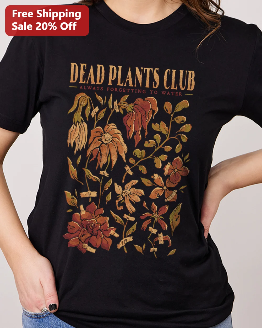 Dead Plants Club Always Forgetting To Water Tee Vintage Botanical Plant Lover Gift