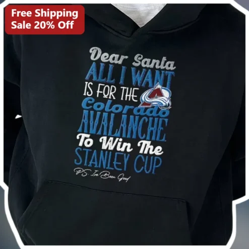 Dear Santa Colorado Avalanche Stanley Cup Hoodie NHL Hockey Fan Christmas Gift
