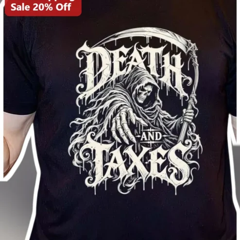 Death and Taxes Tee Grim Reaper Gothic Dark Humor Shirt for Accountants