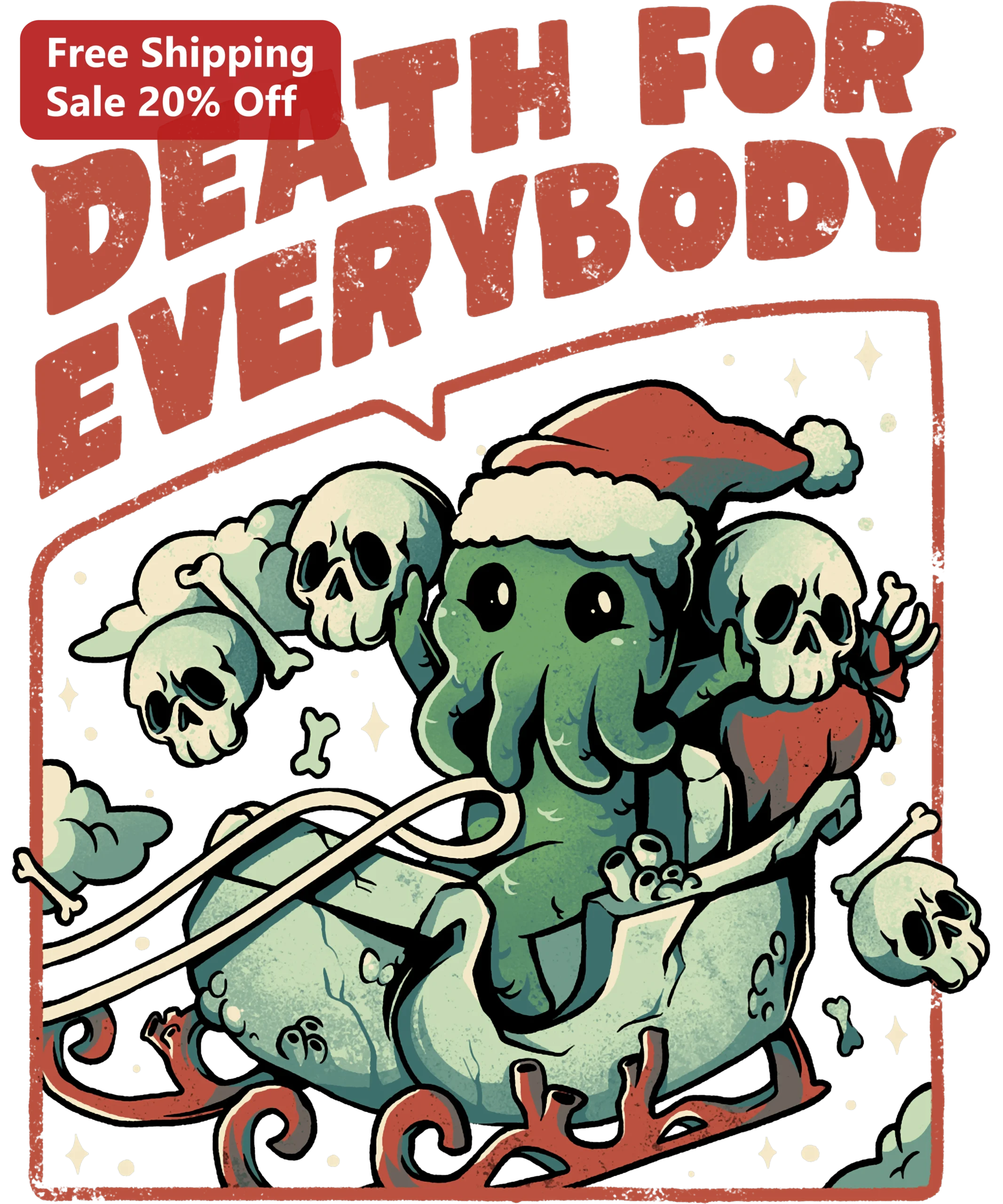 Death For Everybody Cthulhu Christmas Tee Funny Horror Graphic Shirt