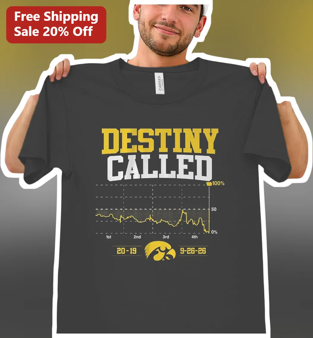 Destiny Called Iowa Hawkeyes Football Fan Tee