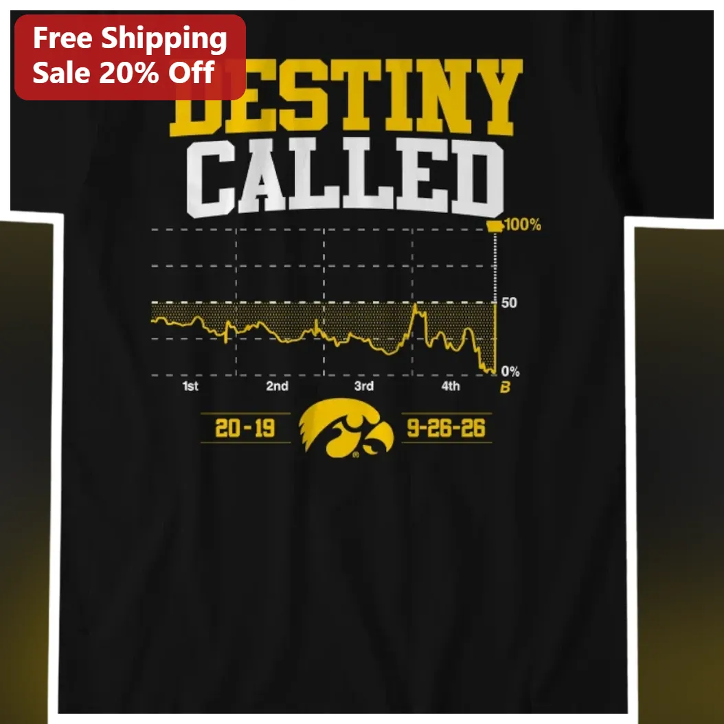 Destiny Called Iowa Hawkeyes Football Tee Black Graphic Shirt for Fans