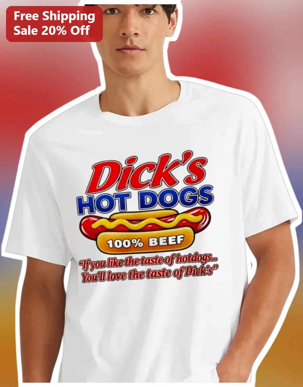 Dick's Hot Dogs Tee If You Like The Taste Of Hotdogs Beef Retro Graphic Shirt