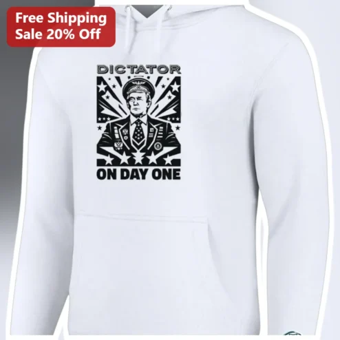 Dictator On Day One Donald Trump Political Satire Hoodie