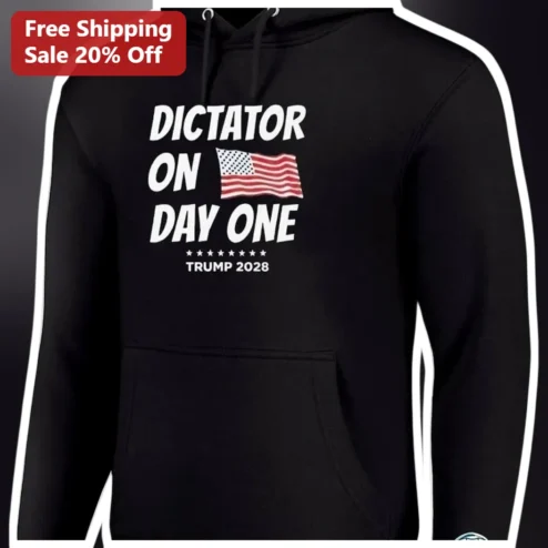 Dictator On Day One Trump 2028 Hoodie Unofficial Political Satire Statement Apparel