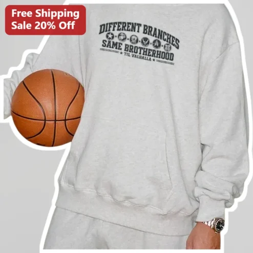 Different Branches Same Brotherhood Til Valhalla Military Veterans Sweatshirt