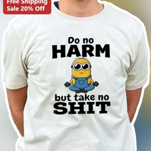 Do No Harm But Take No Shit Minion Yoga Graphic Tee Funny Sarcastic Gift