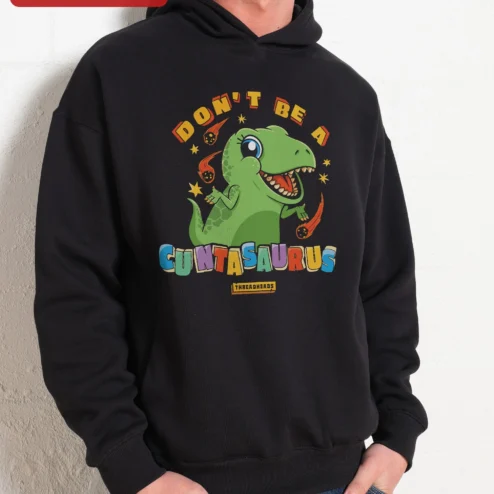 Customer in Chicago, Illinois wearing Don't Be A Cuntasaurus Hoodie Funny Retro T-Rex Graphic Pullover Gift for Adults