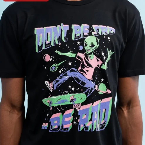 Don't Be Sad Be Rad Alien Skateboarding Graphic Tee Retro Space Humor Shirt