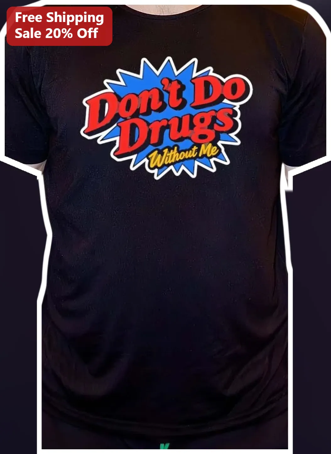 Don't Do Drugs Without Me Funny Party Tee Retro Comic Book Novelty T-Shirt for Adults