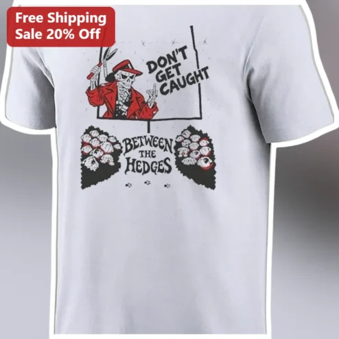 Don't Get Caught Between The Hedges Skeleton Gardener Graphic Tee