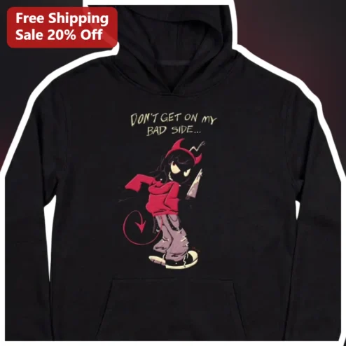 Don't Get On My Bad Side Hoodie Cute But Deadly Devil Girl Streetwear Sweatshirt