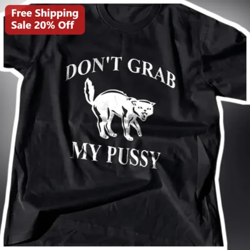 Don't Grab My Pussy Angry Cat Graphic Tee Distressed Vintage Punk Style Shirt