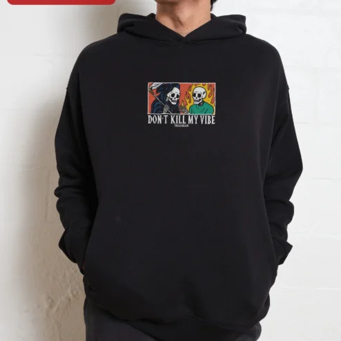 Don't Kill My Vibe Hoodie Grim Reaper Skeleton Graphic Streetwear Pullover