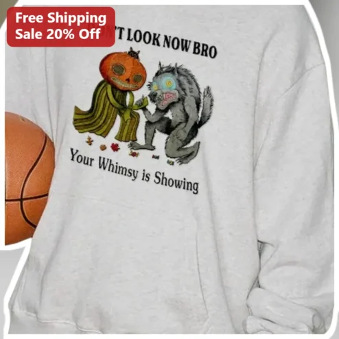 Don't Look Now Bro Whimsy Showing Halloween Sweatshirt Funny Horror Movie Gift available at our Chicago, Illinois warehouse