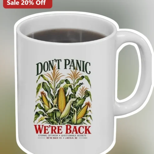 Don't Panic We're Back Eternal Optimism Questionable Results Mug Funny Comeback Gift for Farmers