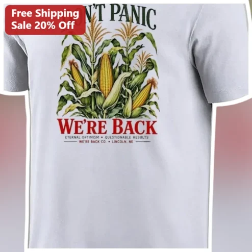 Don't Panic We're Back Vintage Corn Farming Graphic Tee Funny Agriculture Humor Shirt