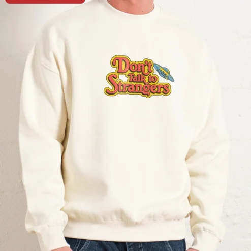 Customer in Chicago, Illinois wearing Don't Talk to Strangers Sweatshirt Retro 80s Music Fan Apparel Unisex Crewneck