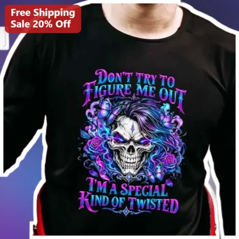 Don't Try to Figure Me Out Special Kind of Twisted Gothic Skull Butterfly Tee