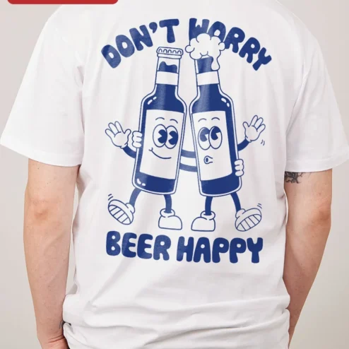 Close-up of Don't Worry Beer Happy Funny Beer Quote Tee Retro Cartoon Bottles Gift for Beer Lovers for streetwear fans in Chicago, Illinois