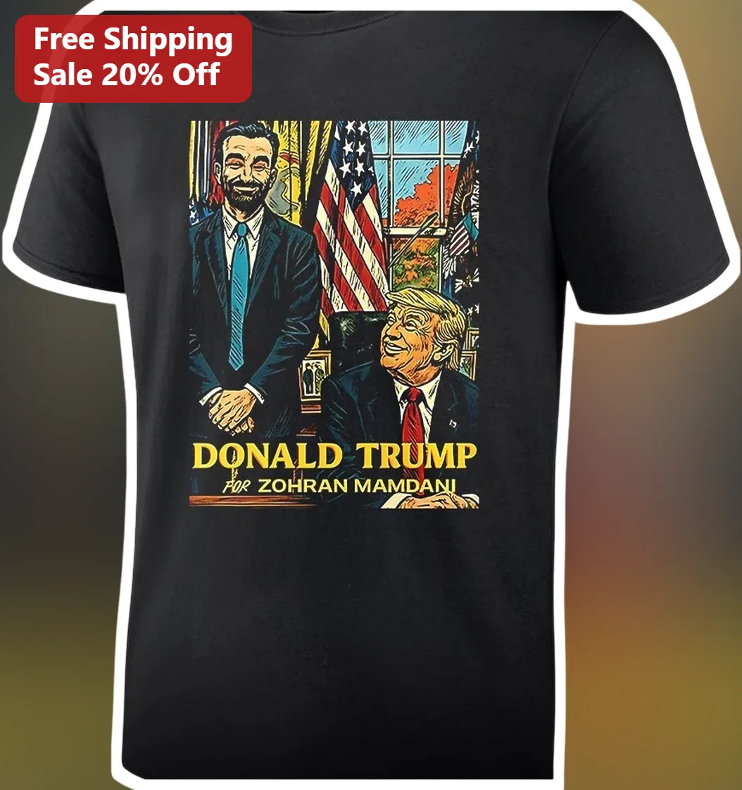 Donald Trump For Zohran Mamdani Tee Political Satire Graphic Shirt NYC Mayor Meeting Humor Gift