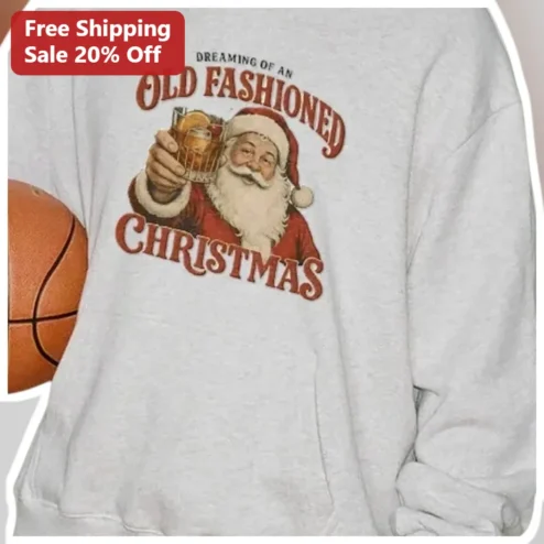Dreaming of an Old Fashioned Christmas Sweatshirt Vintage Santa Claus Cocktail Holiday Gift
