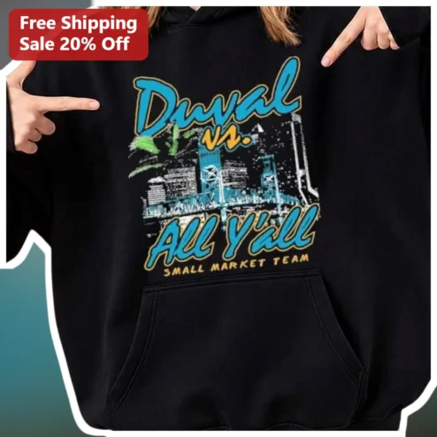 Duval vs All Y'all Small Market Team Hoodie Game Day Fan Apparel
