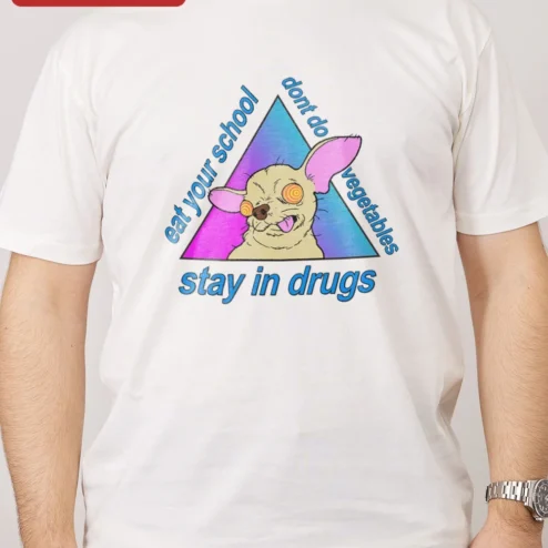 Customer in Chicago, Illinois wearing Eat Your School Stay In Drugs Dont Do Vegetables Weird Long Eared Mouse Meme Tee