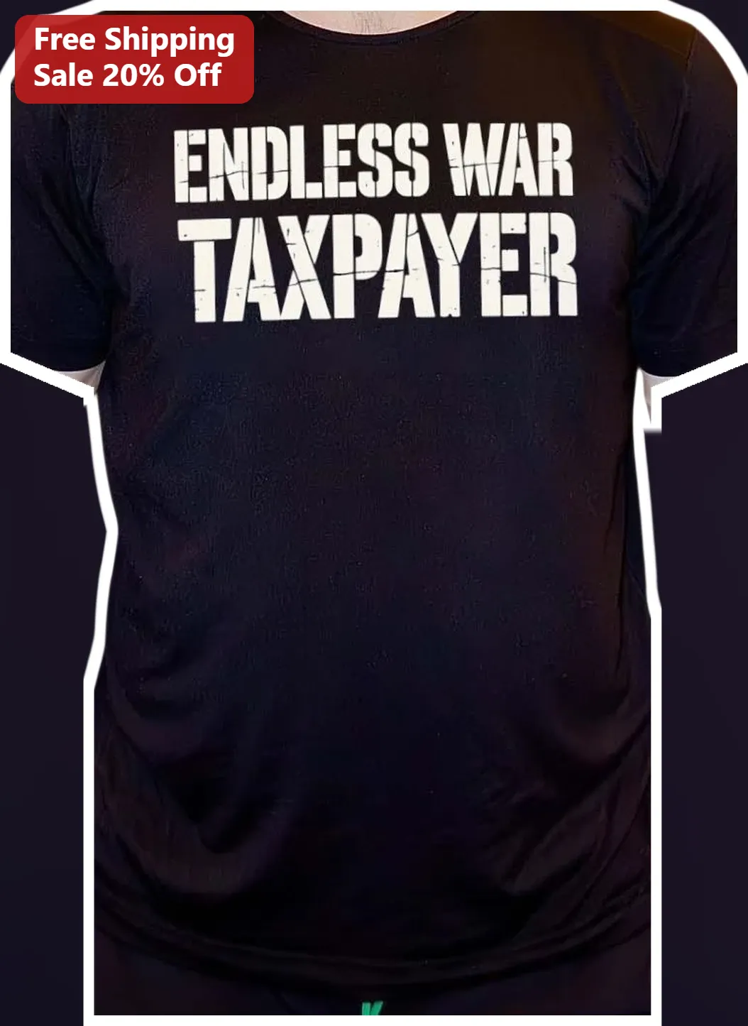 Endless War Taxpayer Anti-War Protest Graphic Tee for Veterans and Political Activists