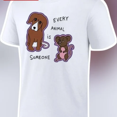 Every Animal Is Someone Tee Animal Rights Vegan Graphic Shirt for Women Men Gift