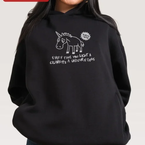 Every Time You Light A Cigarette A Unicorn Dies Hoodie Funny Anti-Smoking Gift for Smokers