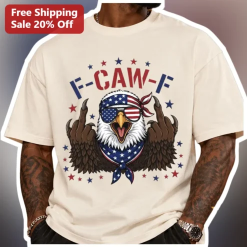 F-CAW-F Patriotic Eagle Graphic Tee Funny Veteran Gift for Men Women